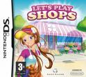 Lets Play Shops