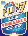 Flip 7 - With a Vengeance